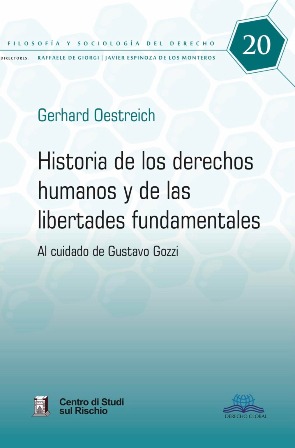 20 Historia De Los Derechos Humanos Y De Las Libertades Fundamentales Editorial Derecho Global 5232